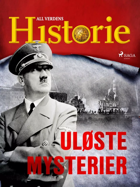 Uløste mysterier - All Verdens Historie - Saga Egmont International