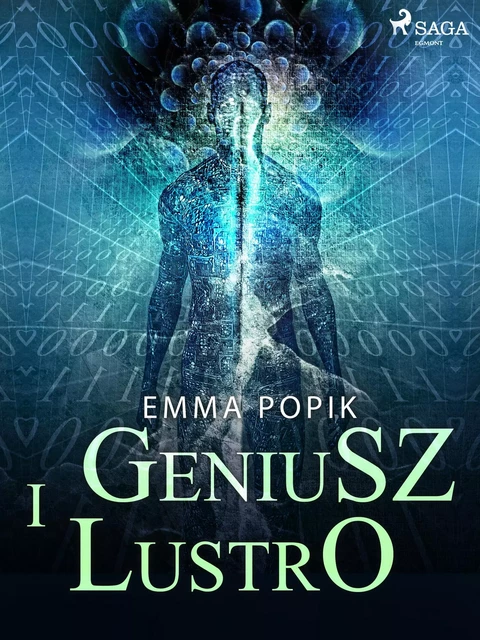 Geniusz i lustro - Emma Popik - Saga Egmont International