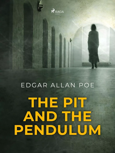 The Pit and the Pendulum - Edgar Allan Poe - Saga Egmont International