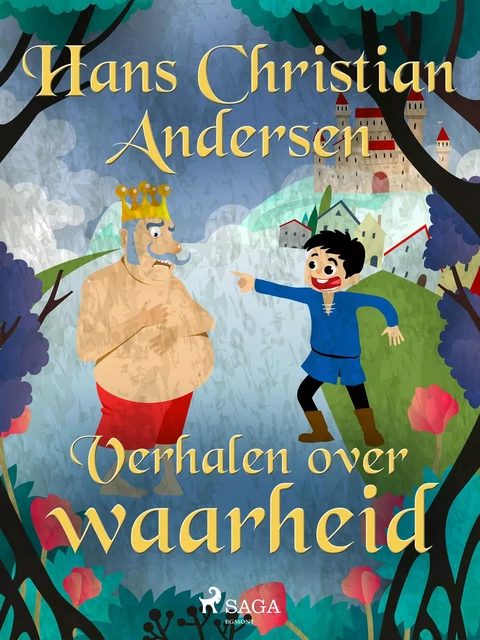 Verhalen over waarheid - Hans Christian Andersen - Saga Egmont International