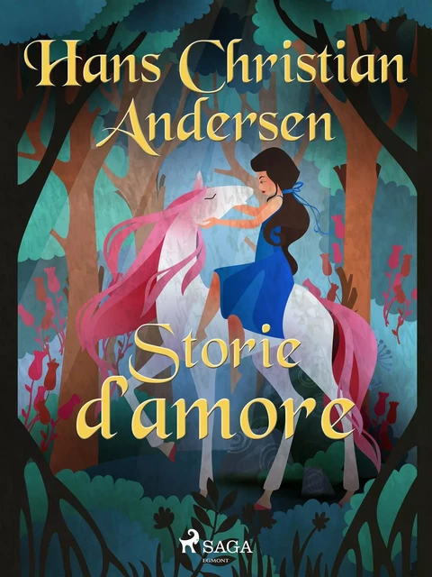 Storie d’amore - Hans Christian Andersen - Saga Egmont International