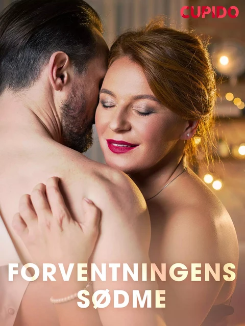 Forventningens sødme -  Cupido - Saga Egmont International