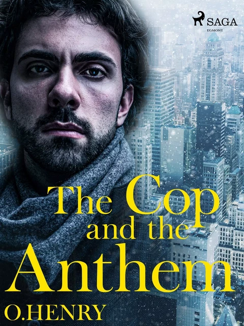 The Cop and the Anthem - O. Henry - Saga Egmont International