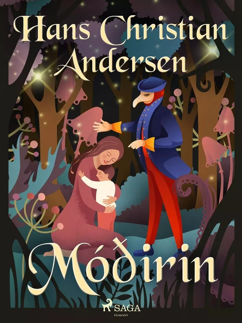 Móðirin - H.c. Andersen - Saga Egmont International