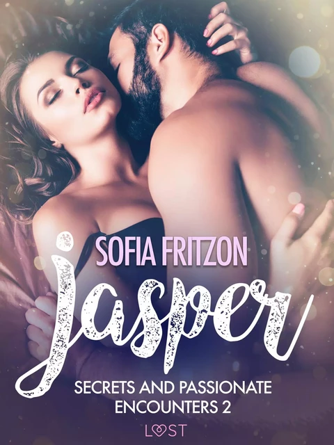 Jasper: Secrets and Passionate Encounters 2 - Erotic Short Story - Sofia Fritzson - Saga Egmont International