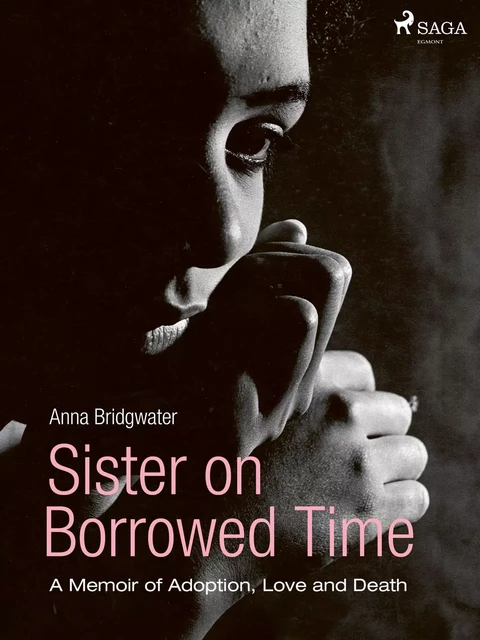 Sister on Borrowed Time - Anna Bridgwater - Saga Egmont International