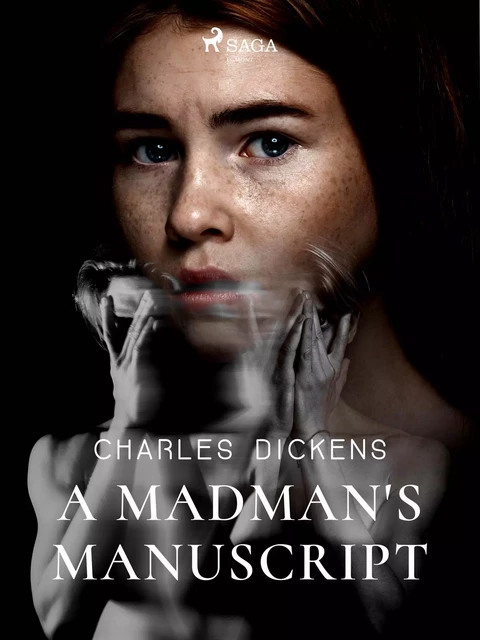 A Madman's Manuscript - Charles Dickens - Saga Egmont International