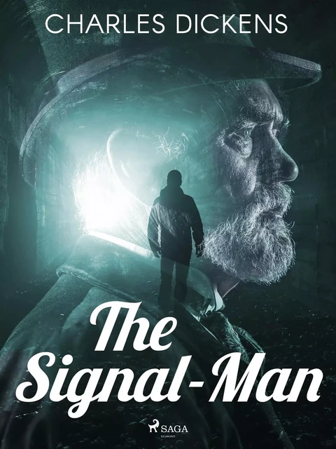 The Signal-Man - Charles Dickens - Saga Egmont International