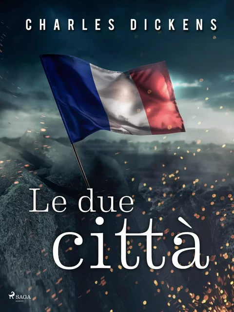 Le due città - Charles Dickens - Saga Egmont International