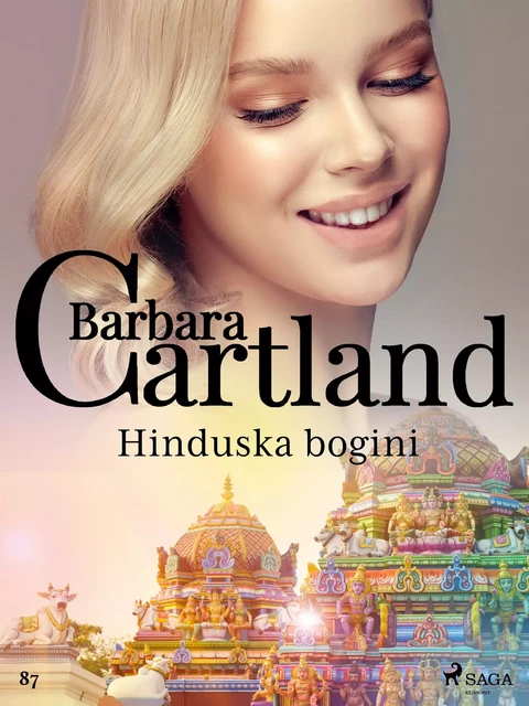 Hinduska bogini - Ponadczasowe historie miłosne Barbary Cartland - Barbara Cartland - Saga Egmont International