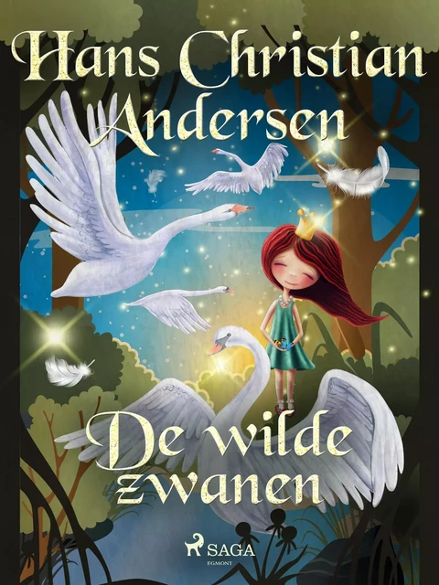 De wilde zwanen - Hans Christian Andersen - Saga Egmont International