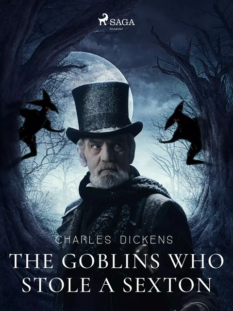 The Goblins who Stole a Sexton - Charles Dickens - Saga Egmont International