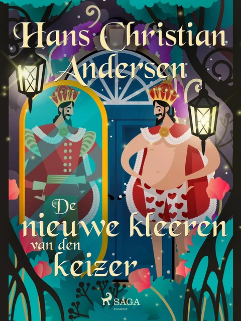 De nieuwe kleeren van den keizer - Hans Christian Andersen - Saga Egmont International