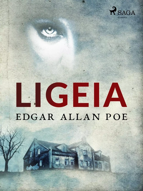 Ligeia - Edgar Allan Poe - Saga Egmont International