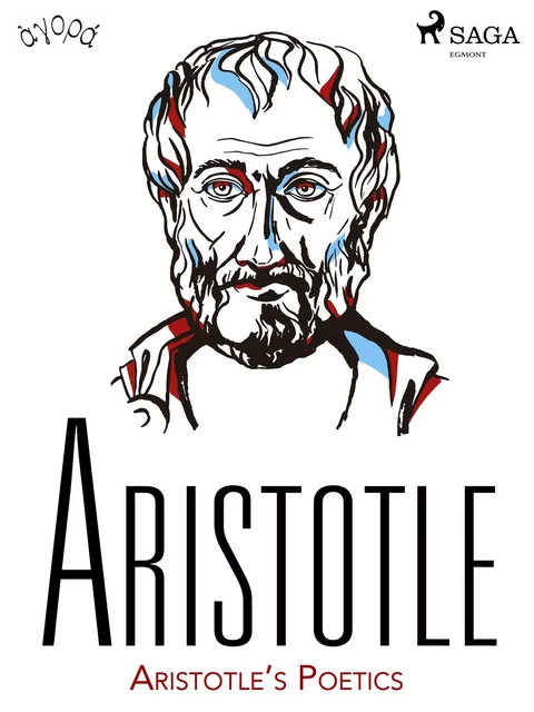 Aristotle’s Poetics -  Aristotle - Saga Egmont International