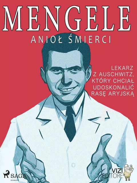 Mengele – anioł śmierci - Lucas Hugo Pavetto - Saga Egmont International