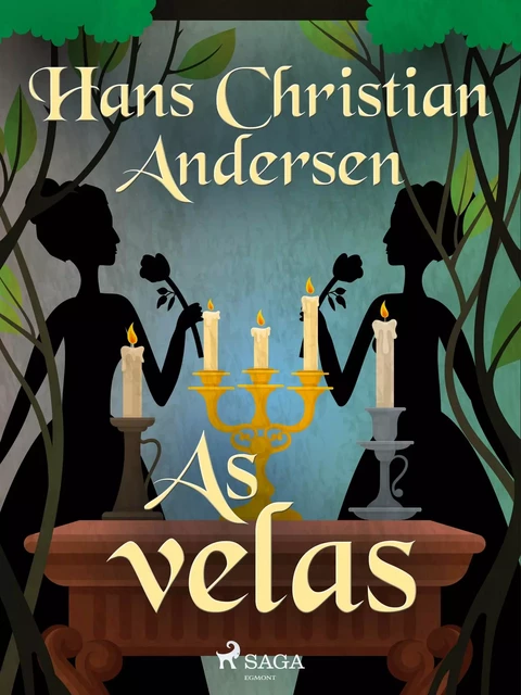 As velas - Hans Christian Andersen - Saga Egmont International