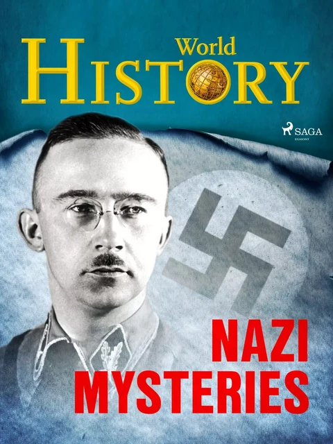 Nazi Mysteries - World History - Saga Egmont International