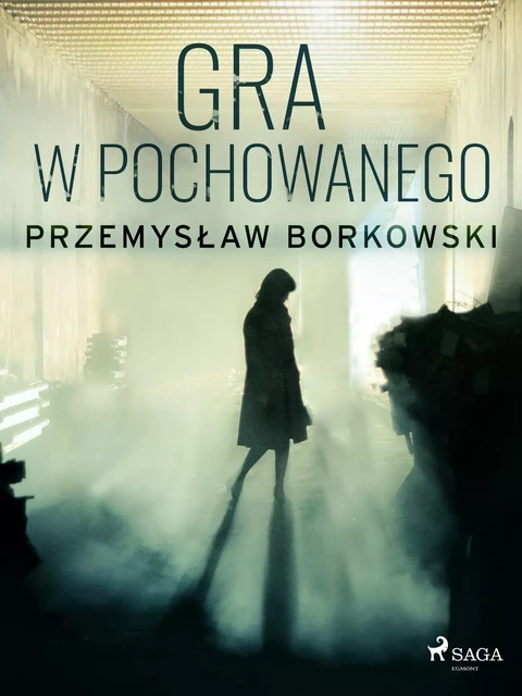 Gra w pochowanego - Przemysław Borkowski - Saga Egmont International