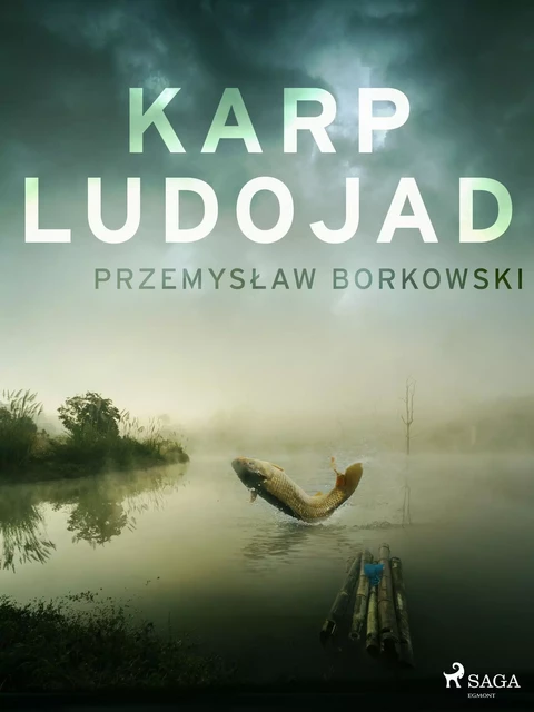 Karp ludojad - Przemysław Borkowski - Saga Egmont International