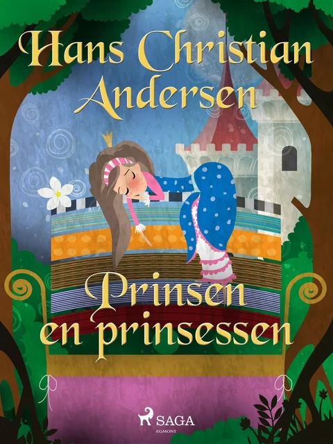 Prinsen en prinsessen - Hans Christian Andersen - Saga Egmont International