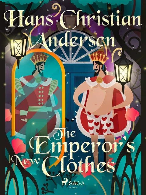 The Emperor's New Clothes - Hans Christian Andersen - Saga Egmont International