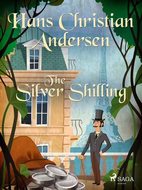 The Silver Shilling - Hans Christian Andersen - Saga Egmont International