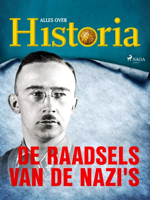 De raadsels van de nazi's - Alles Over Historia - Saga Egmont International