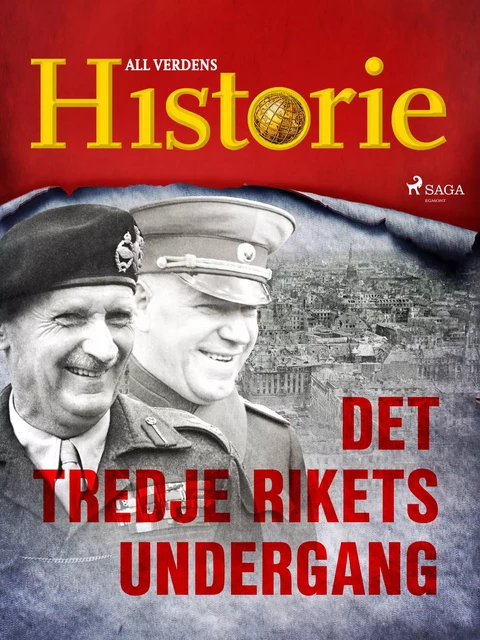 Det tredje rikets undergang - All Verdens Historie - Saga Egmont International