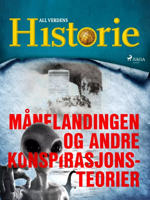 Månelandingen og andre konspirasjonsteorier - All Verdens Historie - Saga Egmont International