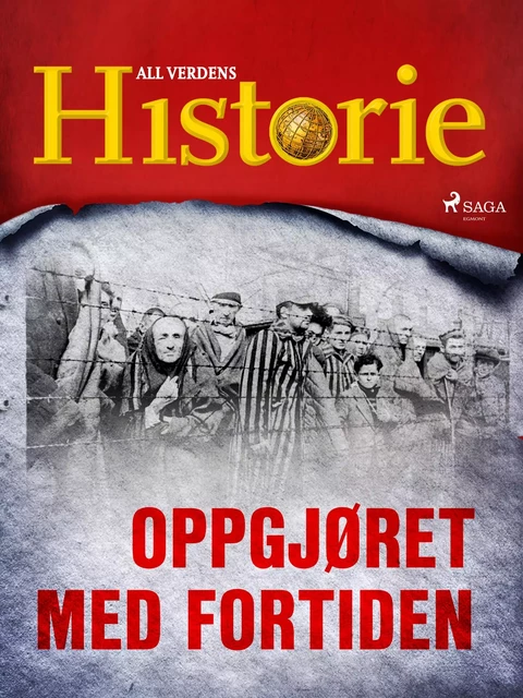 Oppgjøret med fortiden - All Verdens Historie - Saga Egmont International