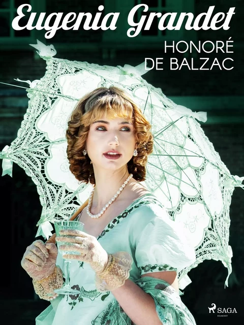 Eugenia Grandet - Honoré de Balzac - Saga Egmont International