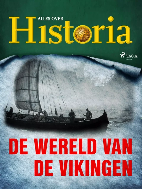 De wereld van de vikingen - Alles Over Historia - Saga Egmont International