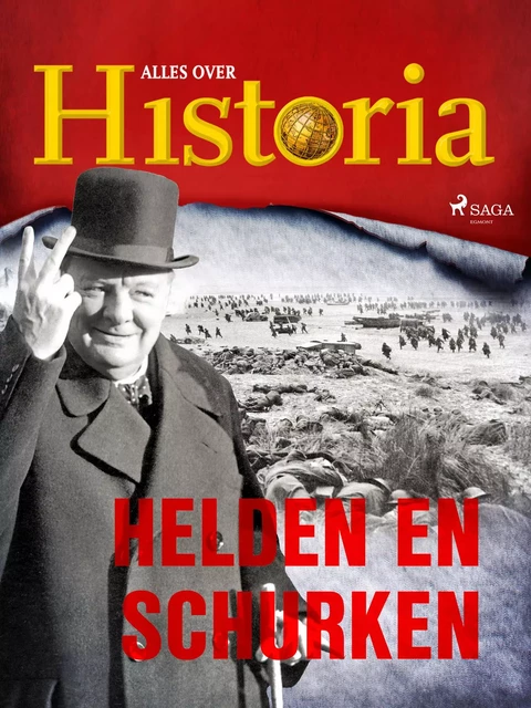 Helden en schurken - Alles Over Historia - Saga Egmont International