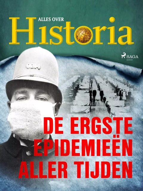 De ergste epidemieën aller tijden - Alles Over Historia - Saga Egmont International