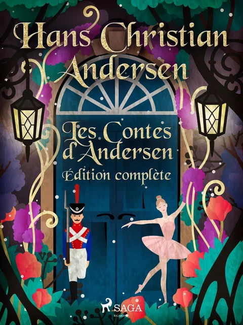 Les Contes d'Andersen - Édition complète - H.c. Andersen - Saga Egmont French