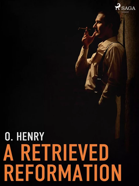 A Retrieved Reformation - O. Henry - Saga Egmont International