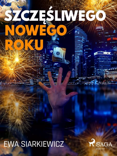 Szczęśliwego Nowego Roku - Ewa Siarkiewicz - Saga Egmont International