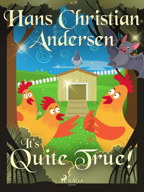 It's Quite True! - Hans Christian Andersen - Saga Egmont International