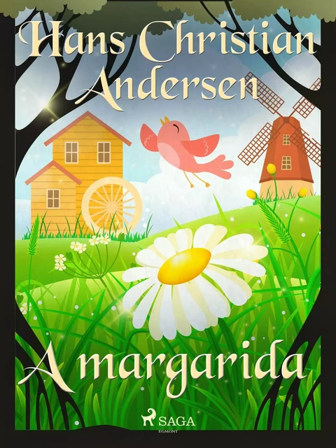 A margarida - Hans Christian Andersen - Saga Egmont International