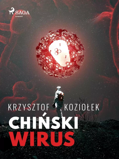 Chiński wirus - Krzysztof Koziołek - Saga Egmont International