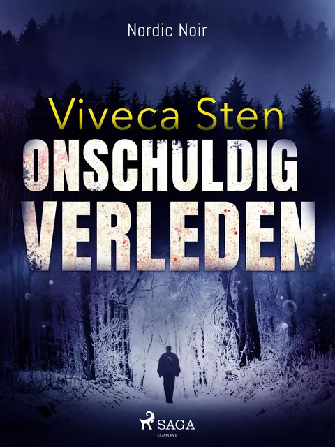 Onschuldig verleden - Viveca Sten - Saga Egmont International