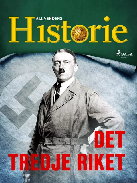 Det tredje riket - All Verdens Historie - Saga Egmont International