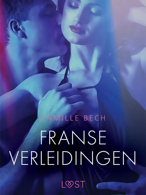 Franse verleidingen - erotisch verhaal - Camille Bech - Saga Egmont International