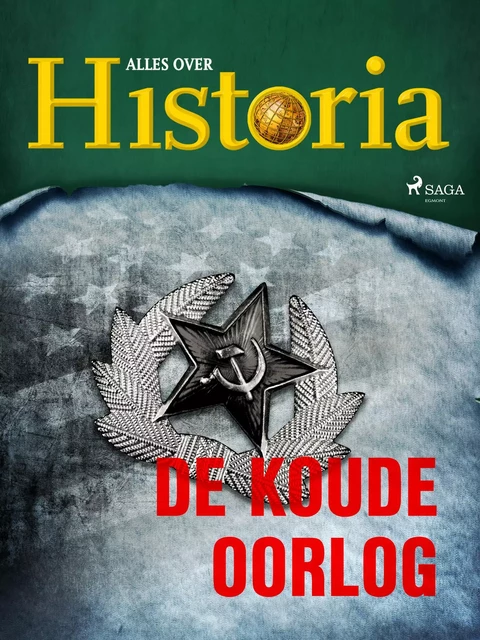 De koude oorlog - Alles Over Historia - Saga Egmont International