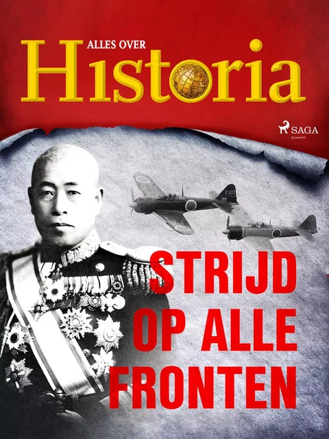 Strijd op alle fronten - Alles Over Historia - Saga Egmont International