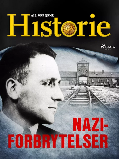 Naziforbrytelser - All Verdens Historie - Saga Egmont International