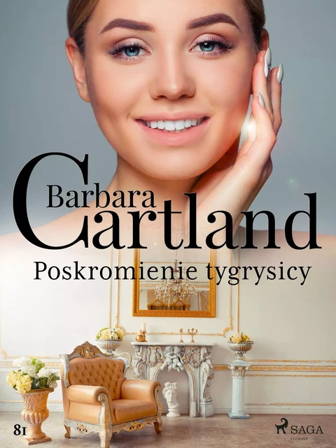 Poskromienie tygrysicy - Ponadczasowe historie miłosne Barbary Cartland - Barbara Cartland - Saga Egmont International