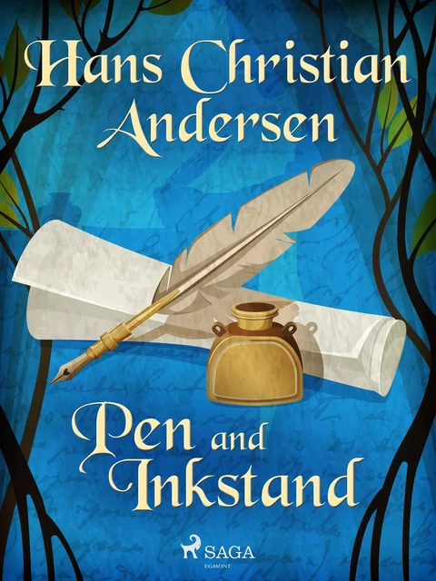 Pen and Inkstand - Hans Christian Andersen - Saga Egmont International