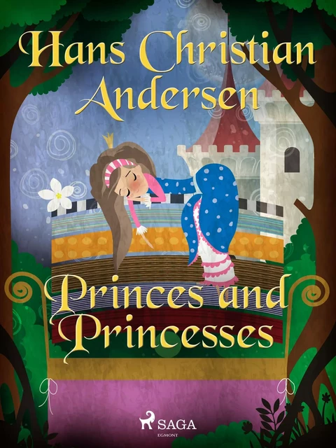 Princes and Princesses - Hans Christian Andersen - Saga Egmont International